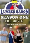 Lumber Baron Season One the Movie