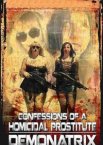 Confessions Of A Homicidal Prostitute: Demonatrix