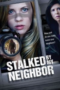 Stalked by My Neighbor