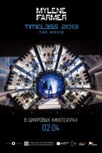 Timeless 2013 - Le film