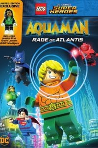 LEGO DC Comics Супер герои: Аквамен - Ярость Атлантиды